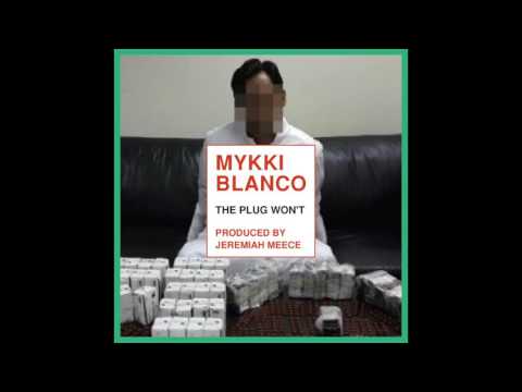 Mykki Blanco - &quot;The Plug Won&#039;t&quot;