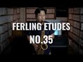 【FERLING 48 Etudes for Saxophone】No.35 Andante con gravita | Wonki Lee