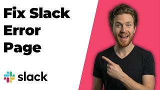 Fix Slack Error Page [Quick Troubleshooting Guide]