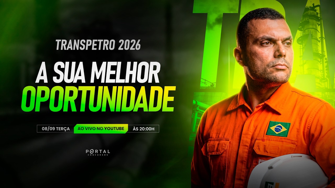 CONCURSO TRANSPETRO: A SUA MELHOR OPORTUNIDADE