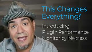 This Changes Everything 🎉  Introducing Plugin Performance Monitor by Nexcess Wealth