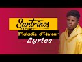 Santrinos Raphael - Maladie d'Amour  (PAROLES / LYRICS)