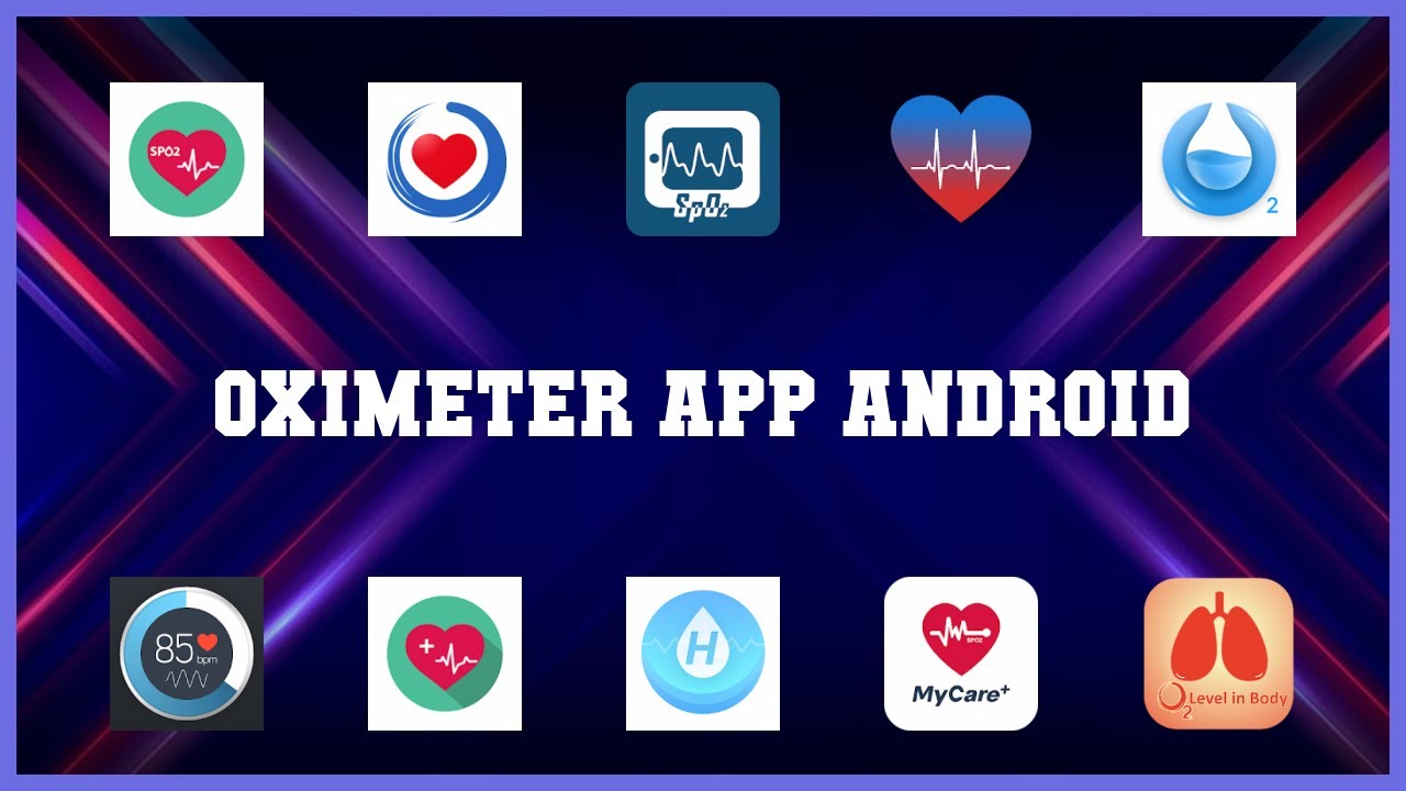 Super 10 Oximeter App Android Android Apps