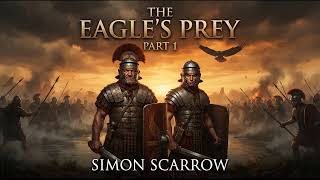 The Eagle's Prey part1 by Simon Scarrow | Historical Fiction | Full Audiobook