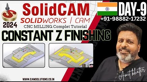 Solidcam 2024 Constant Z finishing | Solidcam 3D Programming | solidworks cam 2024