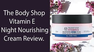 The Body Shop Vitamin E Night Nourishing Cream.