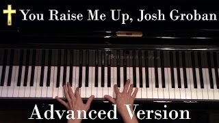 You Raise Me Up, Josh Groban (Advanced Piano Solo)