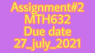 MTH632||assignment#2