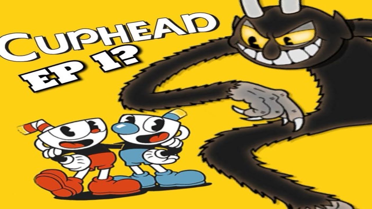 THE WORST CUPHEAD PLAYER!! [CUPHEAD] EP 1?