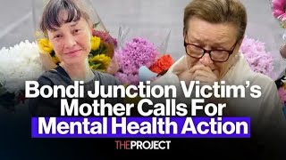 Bondi Junction Stabbing Victim's Mother Calls For Government Action On Mental Health