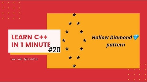 #20 Print a hollow Diamond💎 pattern using c++👨‍🎓c++ tutorial