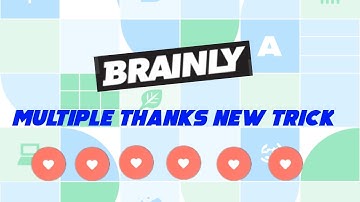 Multiple Thanks after Brainly updates | New trick ♥️| by Speechless Mirror