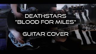 Deathstars - Blood for Miles (guitar cover)