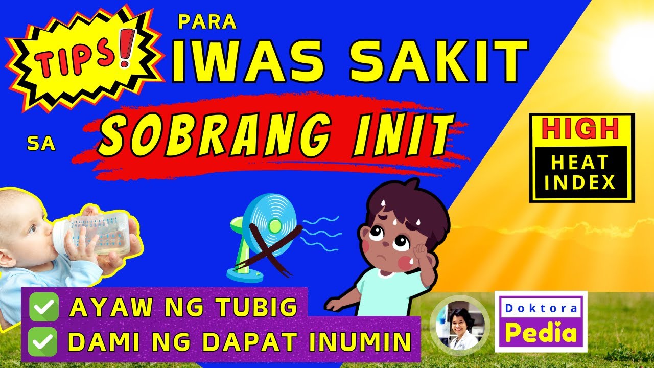 TIPS KONTRA SOBRANG INIT NA PANAHON | IWAS HEAT STROKE, HEAT EXHAUSTION, HEAT CRAMPS | DOKTORA PEDIA
