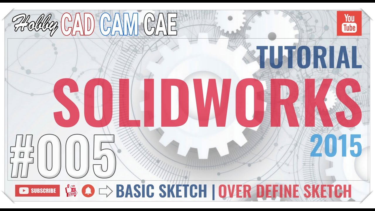 #001 || TUTORIAL SOLIDWORKS || 005 Over Define Sketch - YouTube