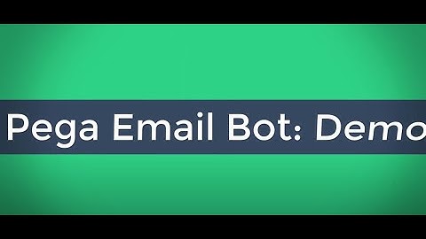 Pega Email Bot : demo