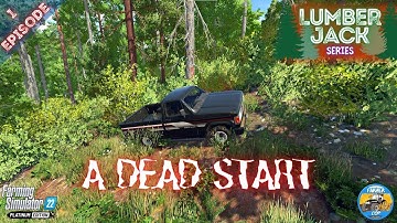 A DEAD START - Silverrun Forest - Episode 1 - Farming Simulator 22
