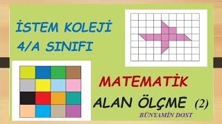 İstem Koleji-4/A Sınıfı-Matematik- Alan ölçme-B.Dost