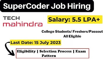 Tech Mahindra 5.5LPA Salary Hiring | Tech Mahindra SuperCoder Hiring | Exam Pattern Selection Proces