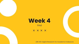LIBS 301: Week 4 Instructor Video