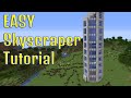 Easy Skyscraper Tutorial (Minecraft Time-Lapse)