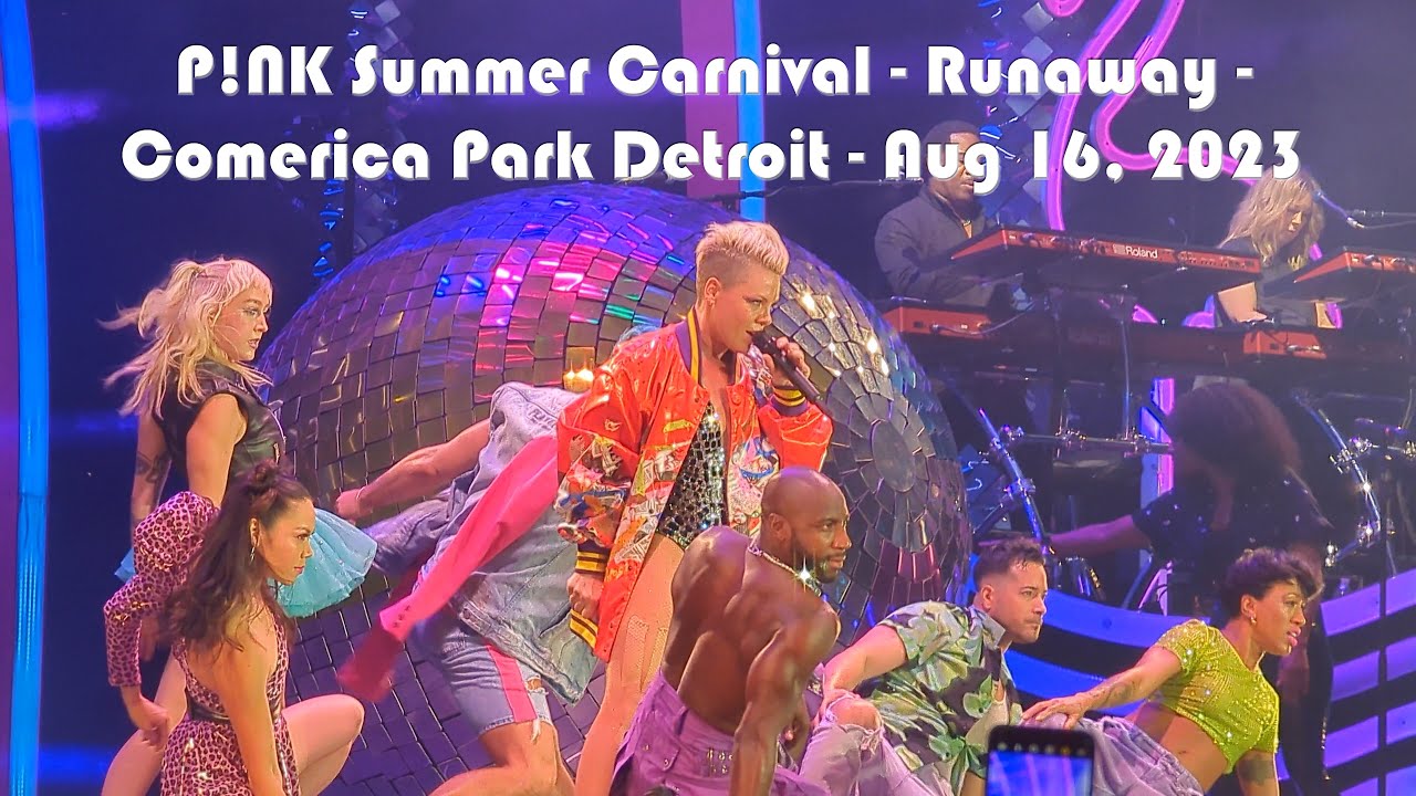 P!NK Pink Summer Carnival Runaway (alt new dance routine) Live Comerica Park Detroit Aug 16 2023