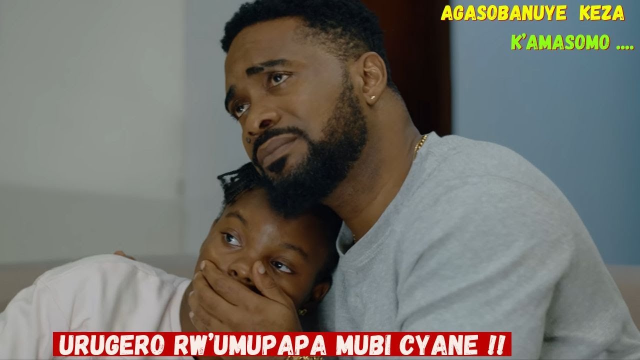 UMUPAPA MUBi🤔ARiKO W'UMUKIRE Ibiraya byara..IBYAKORERA UMWANAWE W'UMUKOBWA ! #agasobanuye #clema24
