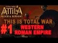 This is Total War: Attila - Legendary Western Roman Empire #1