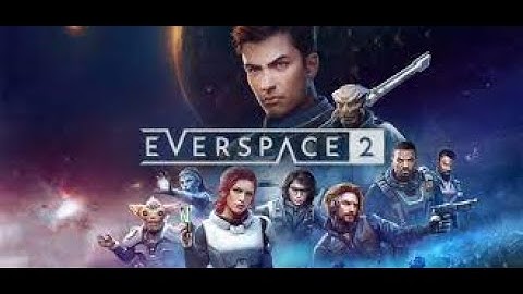 EVERSPACE 2  {PART 7}   FULL GAMEPLAY WALKTHROUGH  {NO COMMENTARY}  60FPS  .720P,1080P,4K.