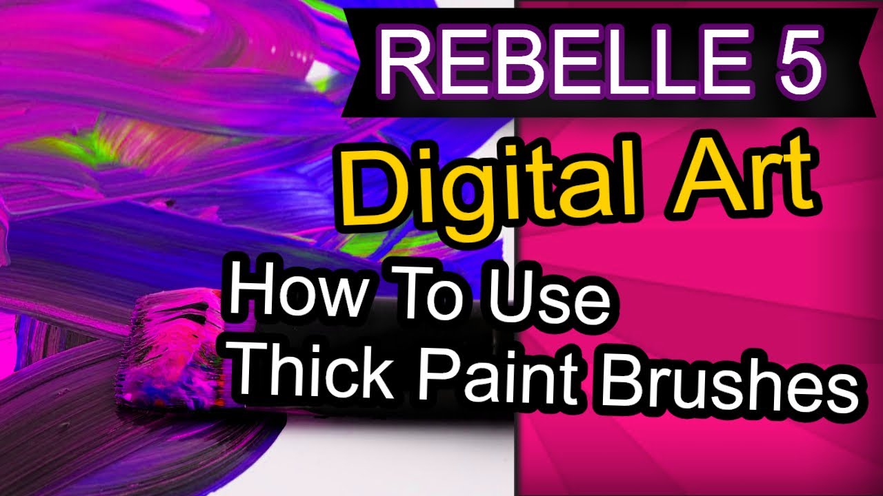 Rebelle 5 THICK PAINT Brushes: How to Use Them Like a Pro