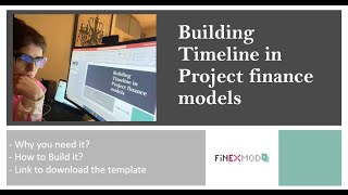 The importance of building flexible timeline in project finance models
