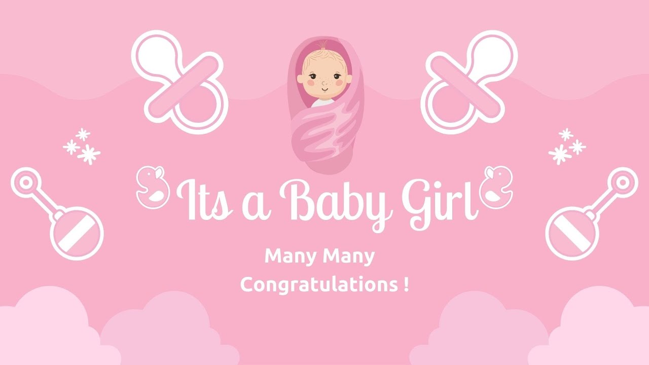 Congratulations on birth of baby girl Its a Baby Girl Congrats its