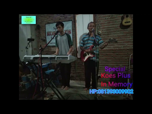 Koes Plus In Memory: Tambah Satu (Live Cover) class=