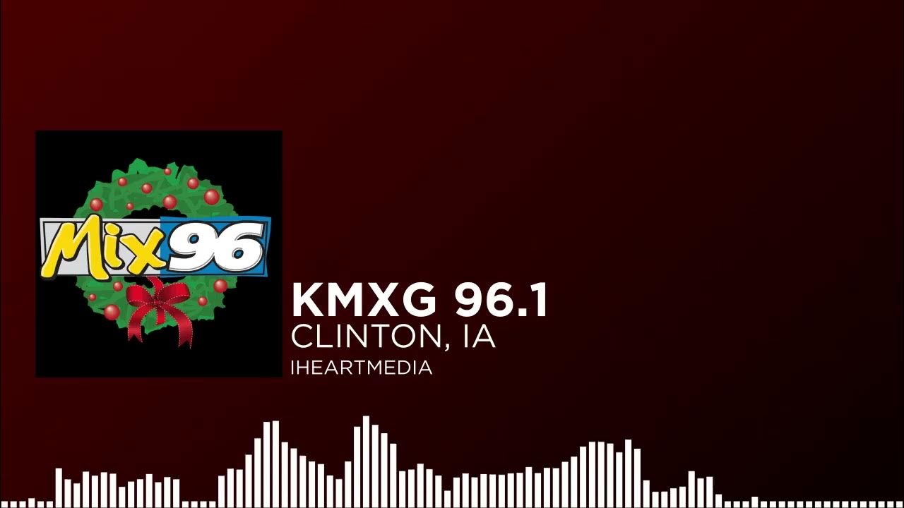 Kmxg 96 1 clinton ia mix 96 legal id christmas music 11 7 24