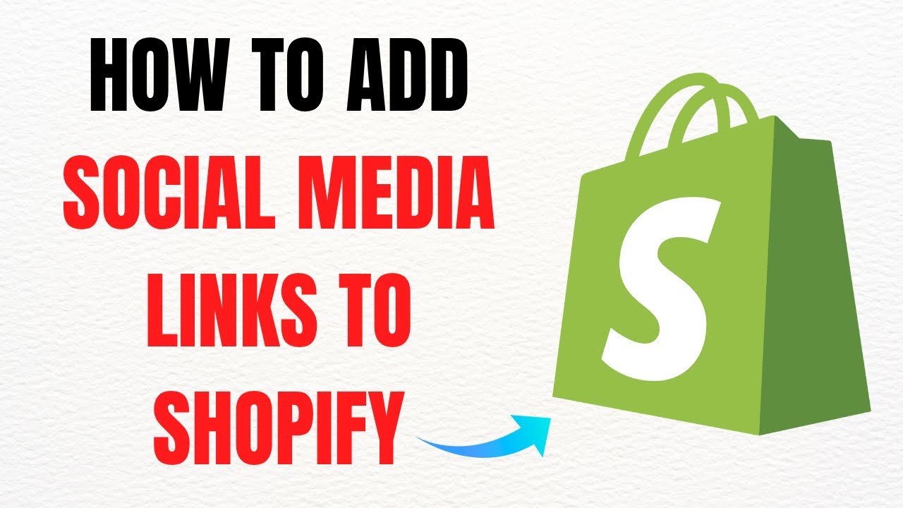 How to Add Social Media Links to Shopify – Full Guide - YouTube