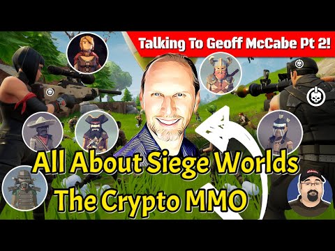 Talking To Geoff McCabe All About Siege Worlds Blockchain & Crypto MMO OUT NOW! Part 2