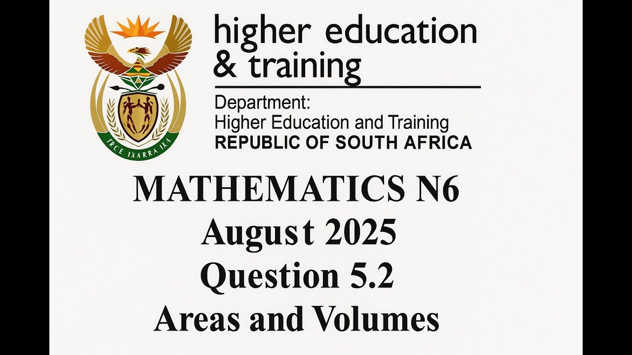 Mathematics N6 August 2025 Question 5.2 Areas and Volumes‬