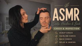 ASMR Back, Hairline & Scalp Inspection For Instant Tingles 😌💤
