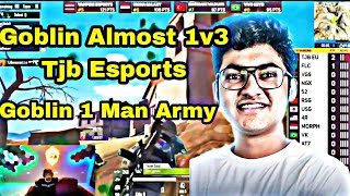 Goblin Almost 1V3 TJB Esports | Goblin One Man Army 🏆 Neyoo Reaction🔥