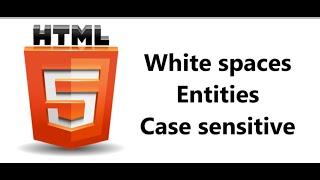 HTML | White Spaces, HTML Entities & Case Sensitive | #html |#dailypostcreative