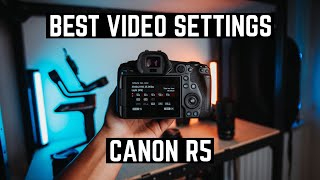 Best video settings for the Canon R5 Profile