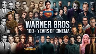 WARNER BROS. — 100+ YEARS OF CINEMA | The Evolution of Hollywood