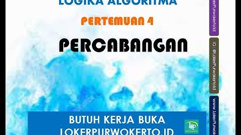 Logika Algoritma - Pertemuan 4 Bagian Ke 3 - If Elif Else