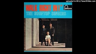 The Rooftop Singers - Walk Right In (HQ) 'Ultimate 60's'