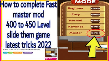 how to complete Fast master mod 450 Level slide them game latest tricks 2022