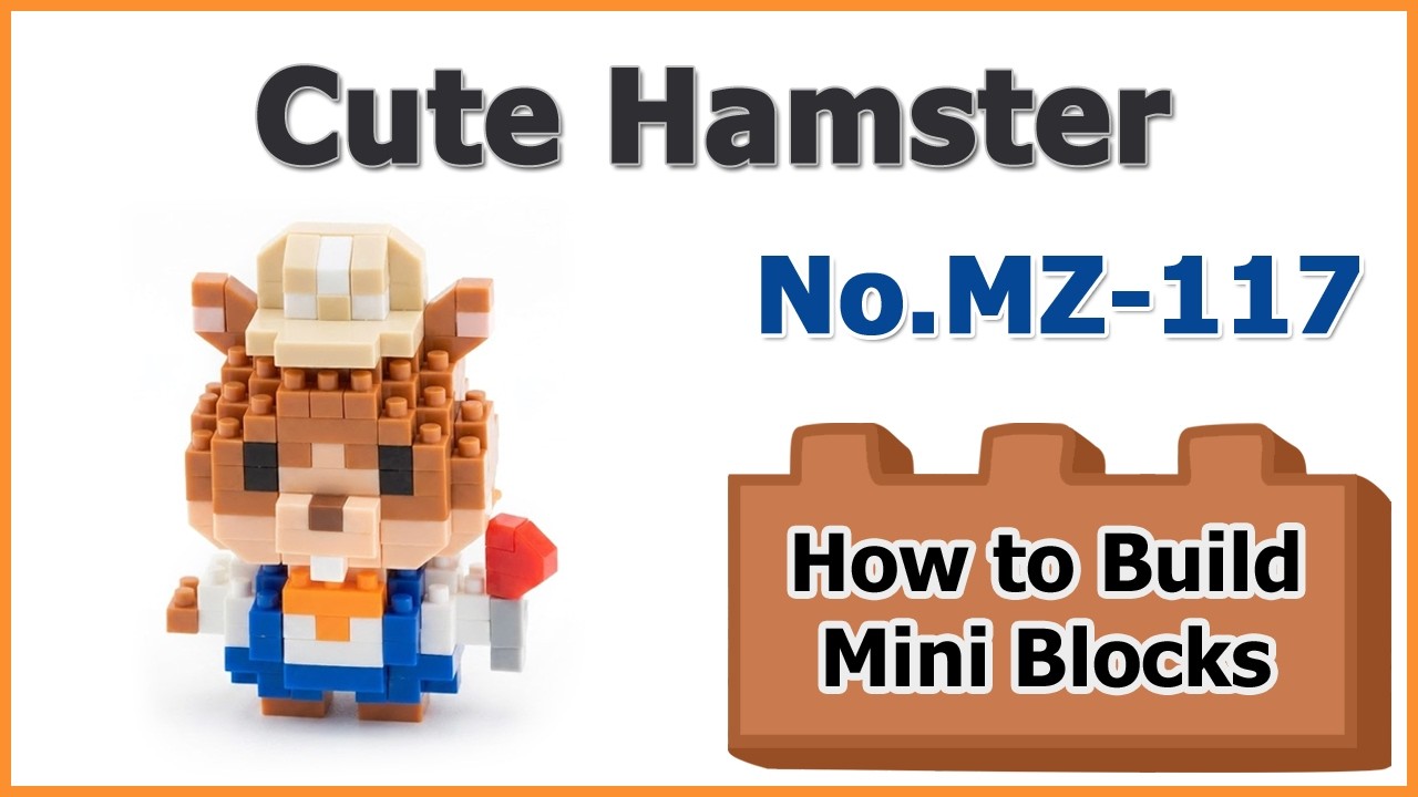 How to Build Hamster Blocks - BiqiKingdom 比奇王国 MZ-117 Instructions ...
