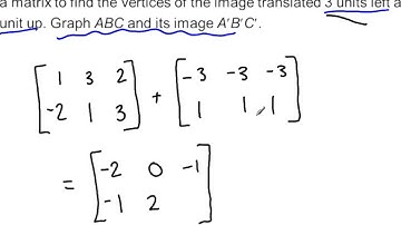 Alg 2 4.4 Geometric Transformations using Matrices