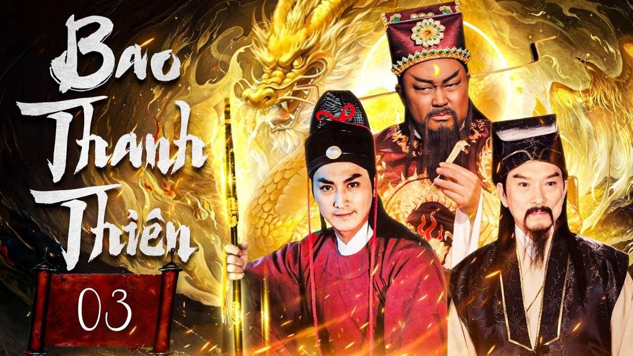 Bao Thanh Thiên 1993 - Tập 03 [Lồng Tiếng] | Phim Bộ Phá Án | Phim Hay Kinh Điển