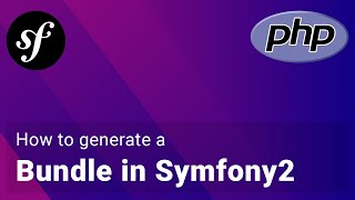 How to generate a bundle in Symfony2