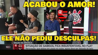 GABIGOL NÃO PEDIU DESCULPAS A TORCIDA DO FLAMENGO! &quot;ELE NÃO ESTÁ NEM AÍ&quot; SÓ PENSA NELE!